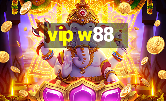 vip w88