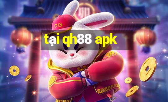 tại qh88 apk