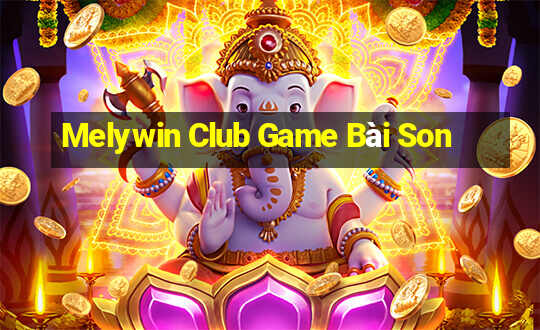 Melywin Club Game Bài Son