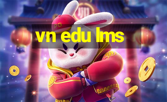 vn edu lms