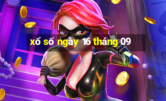 xổ số ngày 16 tháng 09