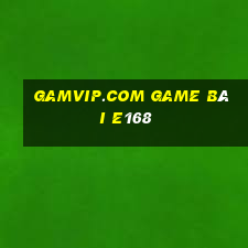 Gamvip.Com Game Bài E168