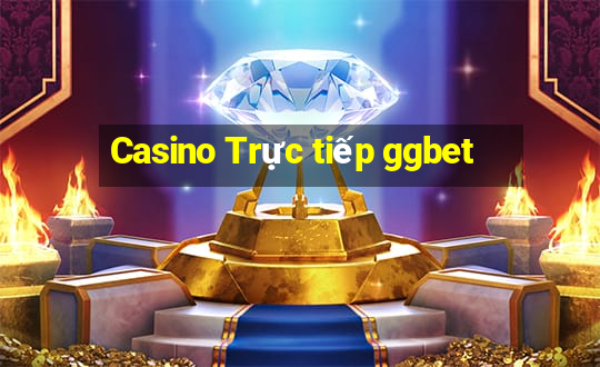 Casino Trực tiếp ggbet