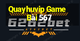 Quayhuvip Game Bài 567