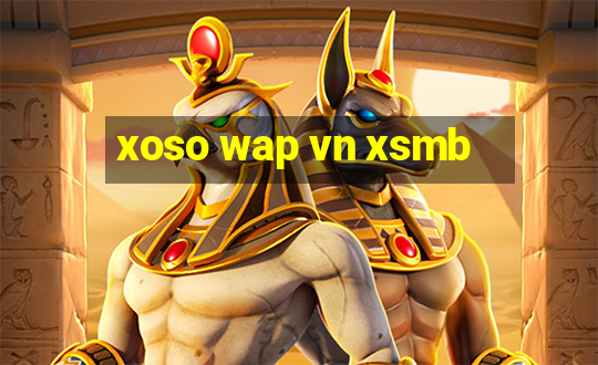 xoso wap vn xsmb