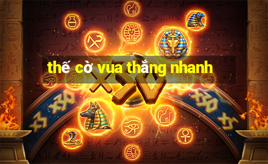 thế cờ vua thắng nhanh