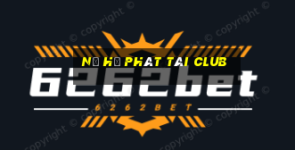 nổ hũ phát tài club