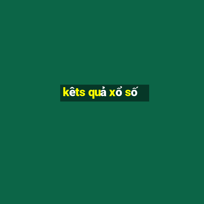 kêts quả xổ số