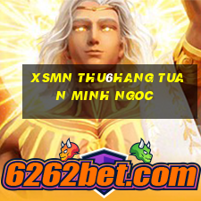 xsmn thu6hang tuan minh ngoc