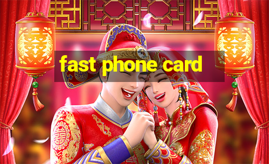 fast phone card