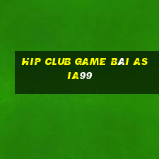 Hip Club Game Bài Asia99