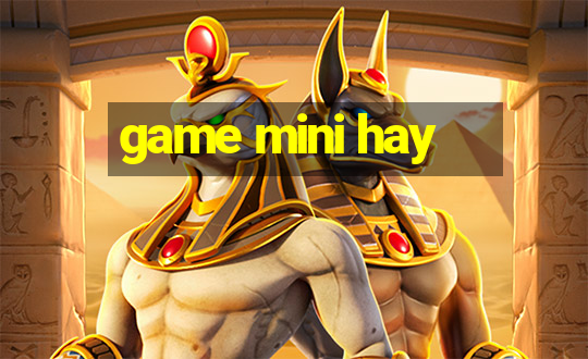 game mini hay