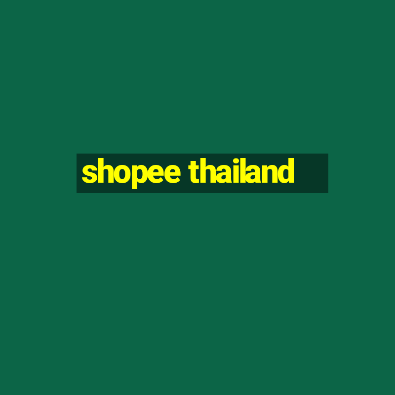 shopee thailand