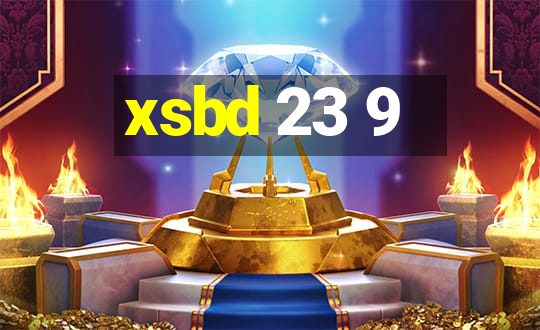 xsbd 23 9