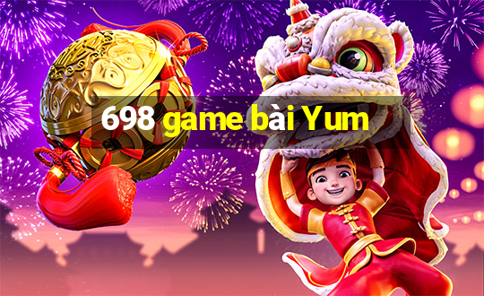 698 game bài Yum