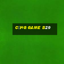 cổng game b29