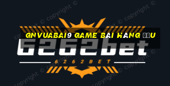 gnVuabai9 game bài hàng đầu