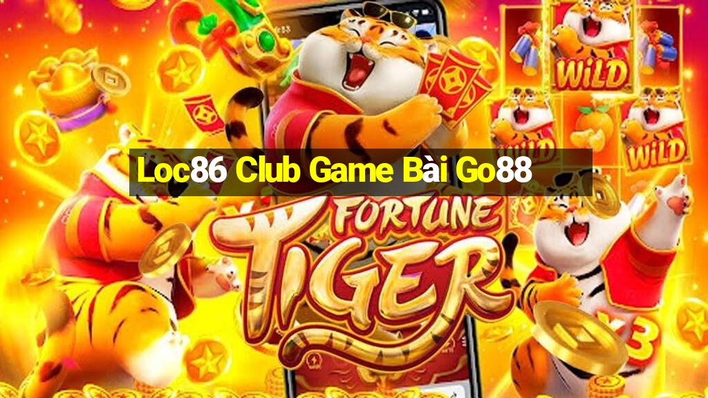 Loc86 Club Game Bài Go88