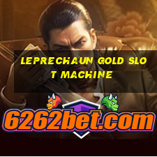 leprechaun gold slot machine