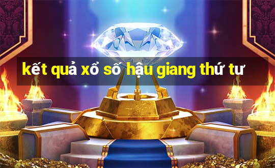 kết quả xổ số hậu giang thứ tư