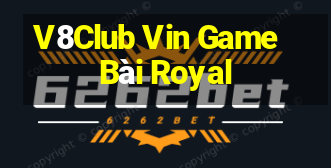 V8Club Vin Game Bài Royal