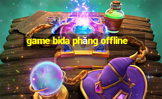 game bida phăng offline