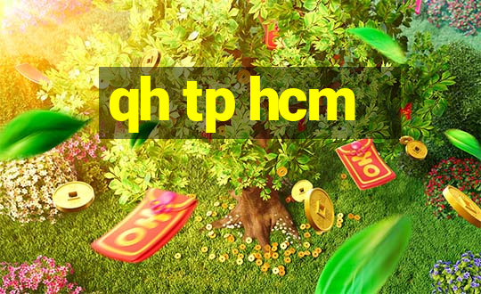 qh tp hcm