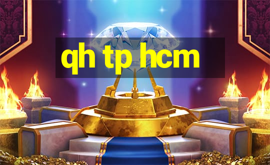 qh tp hcm