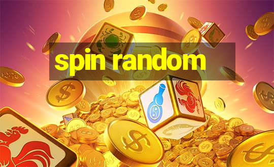 spin random