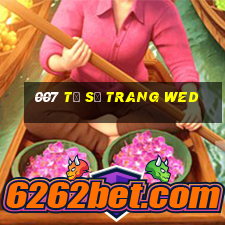 007 tỷ số trang wed