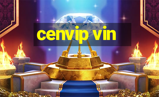 cenvip vin