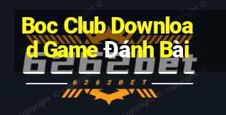 Boc Club Download Game Đánh Bài