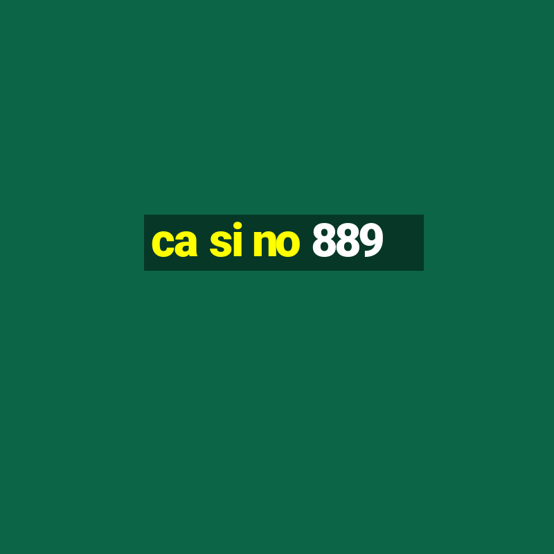 ca si no 889