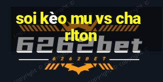 soi kèo mu vs charlton