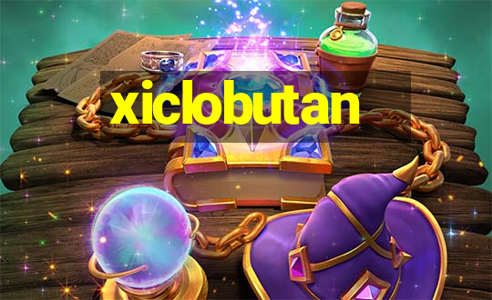 xiclobutan