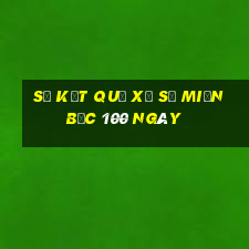 sổ kết quả xổ số miền bắc 100 ngày