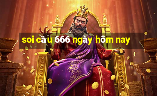 soi cầu 666 ngày hôm nay