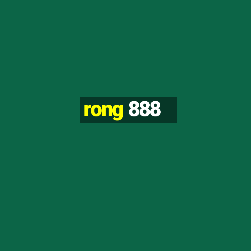 rong 888