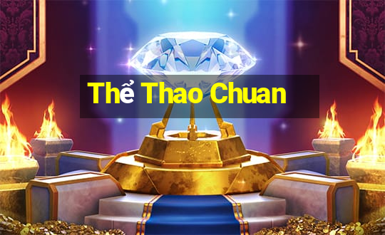 Thể Thao Chuan