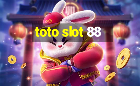 toto slot 88