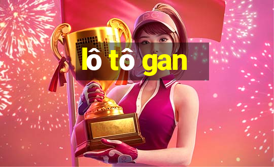 lô tô gan