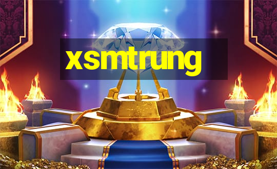 xsmtrung