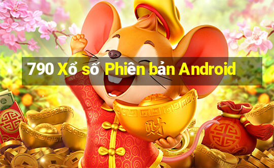 790 Xổ số Phiên bản Android