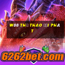 W88 Thể thao Đại phát