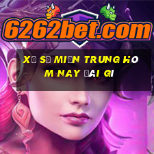 xổ số miền trung hôm nay đài gì