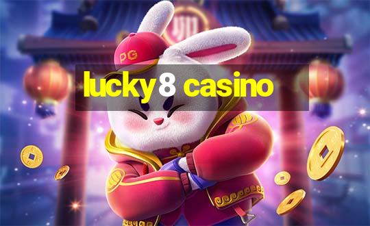 lucky8 casino