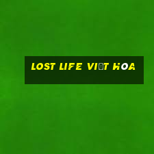 lost life việt hóa