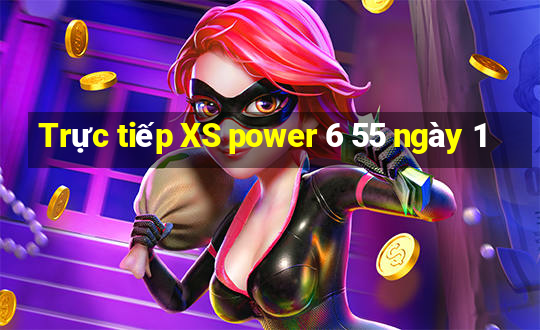 Trực tiếp XS power 6 55 ngày 1