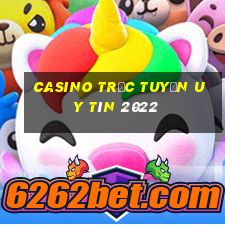 casino trực tuyến uy tín 2022