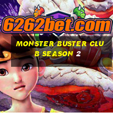 monster buster club season 2